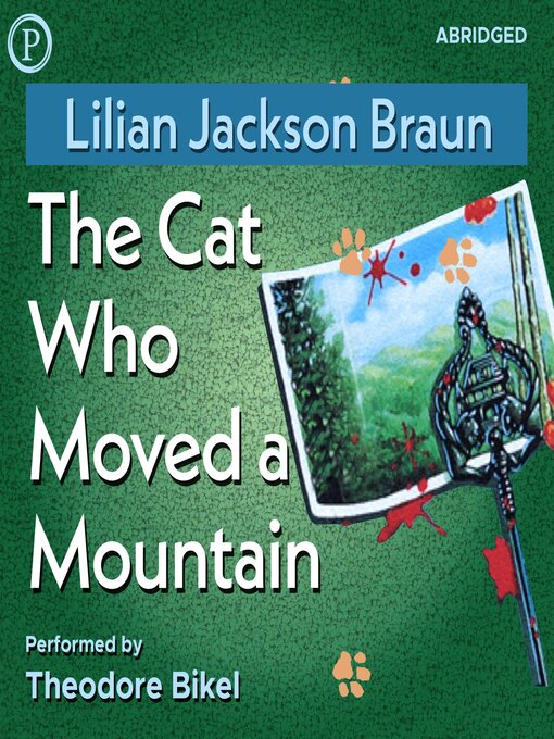 Title details for The Cat Who Moved a Mountain by Lilian Jackson Braun - Available